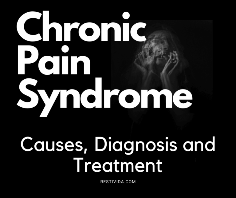 Chronic Pain Syndrome: Symptoms, Causes, Diagnosis And Treatment